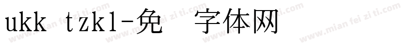 ukk tzk1字体转换